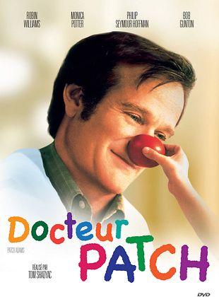 Un homme sourit tandis que la main d'un enfant lui met un nez de clown rouge. Le titre du film "Docteur PATCH" est écrit en lettres colorées en dessous, avec les noms des acteurs en haut.